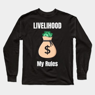 Livelihood My Rules Long Sleeve T-Shirt